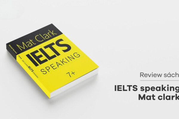 IELTS Speaking của Mat Clark